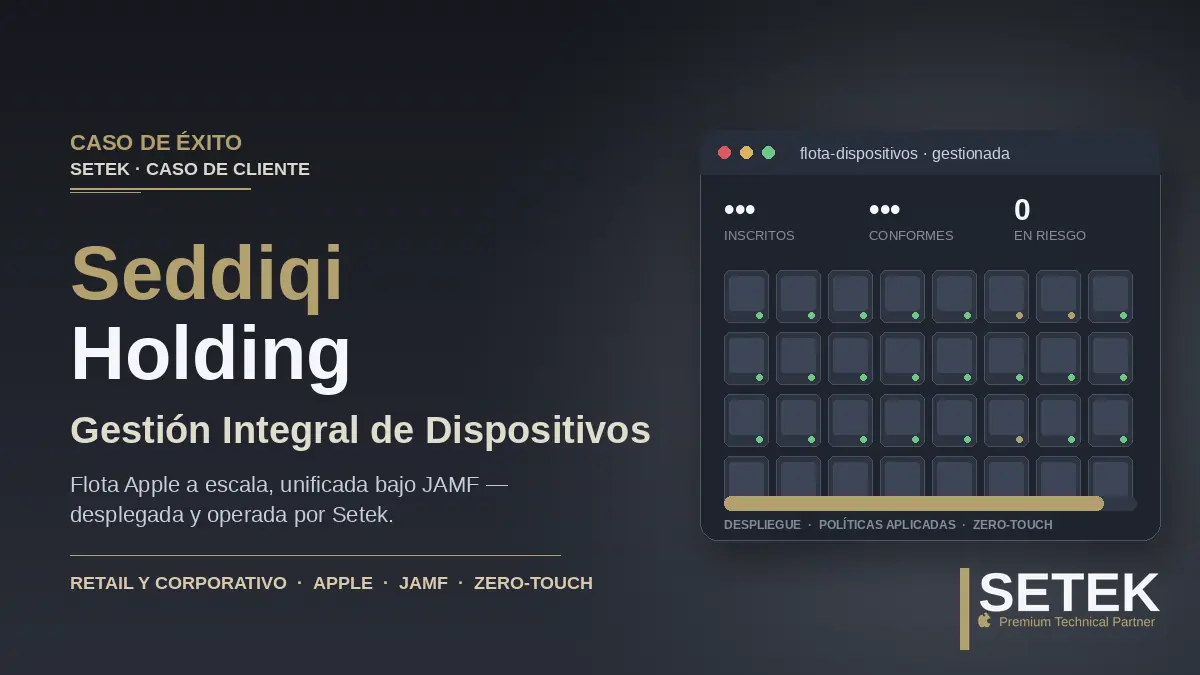 Dashboard editorial de una flota de dispositivos gestionada — caso de éxito Setek con Seddiqi Holding y JAMF.