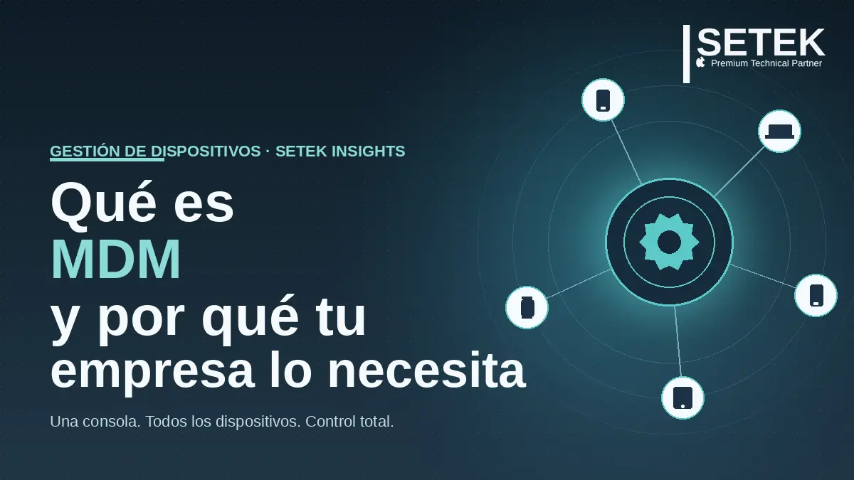 MDM central con flota de dispositivos orbitando — portada Setek sobre gestión de dispositivos móviles.