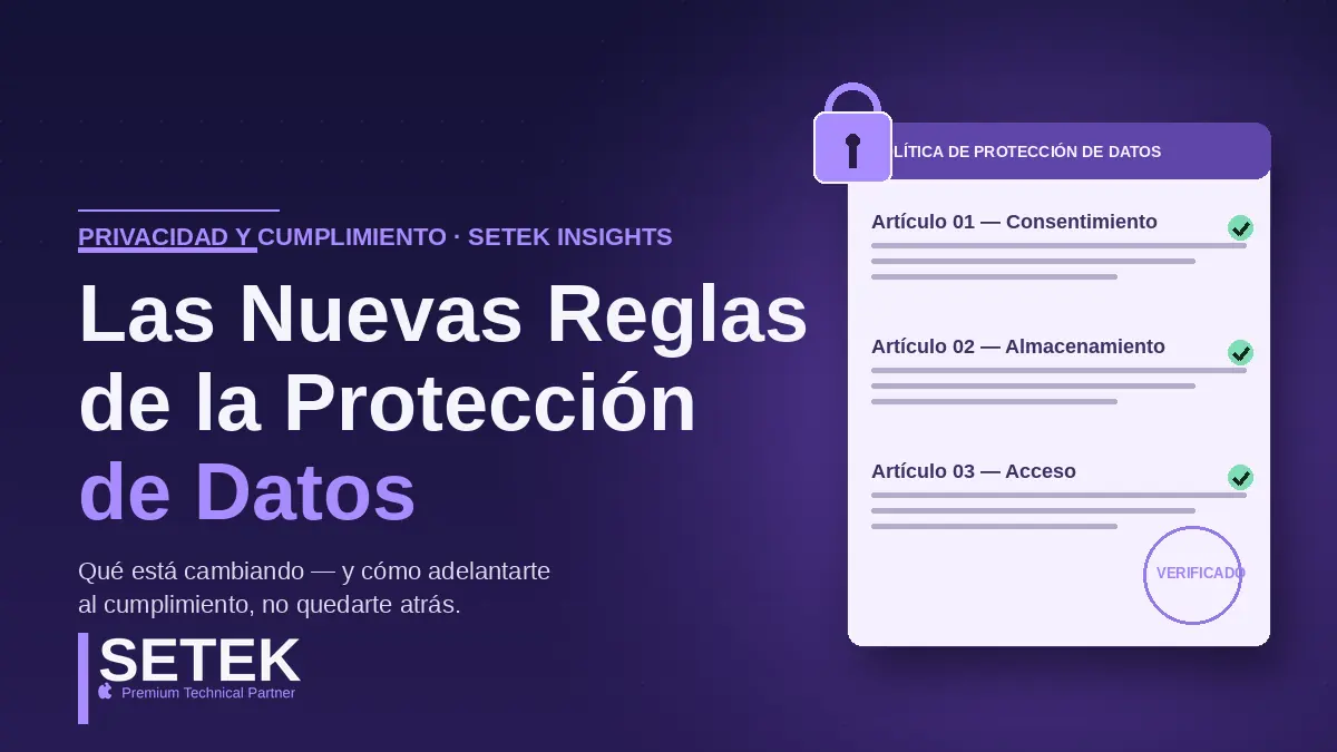 Documento estilizado de política de protección de datos con candado y sello "Verificado" — portada Setek sobre las nuevas reglas de protección de datos.